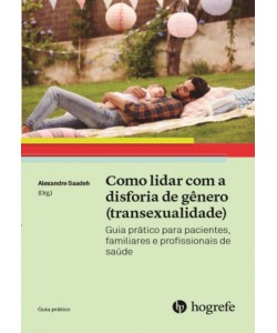 Como Lidar com a Disforia de Gênero (Transexualidade)